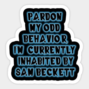 Inhabited by Sam Beckett Sticker